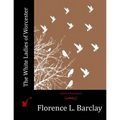 The White Ladies of Worcester - Paperback