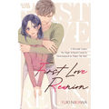 First Love Reunion: A Decade Later, My High School Crush Is Determined to Make Me His! - Paperback