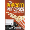 The Popcorn Principles: A Novelist's Guide To Learning From Movies - Paperback