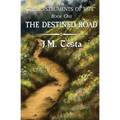 The Destined Road - Paperback
