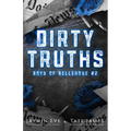 Dirty Truths: Boys of Bellerose Book 2 - Paperback