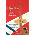 Road Signs on Life's Journey: Sayings and Insights to Help You Find Your way - Paperback