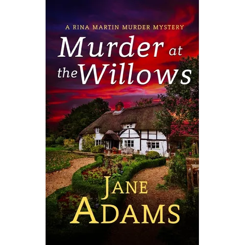 MURDER AT THE WILLOWS a gripping cozy crime mystery full of twists - Paperback