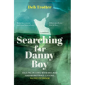 Searching For Danny Boy: Falling in Love with Ireland and Basketball Legend, Paudie O'Connor - Paperback