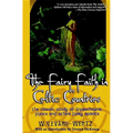 The Fairy Faith in Celtic Countries: The Classic Study of Leprechauns, Pixies, and Other Fairy Spirits - Paperback