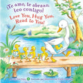 ¡Te Amo, Te Abrazo, Leo Contigo!/Love You, Hug You, Read to You! - Board Book