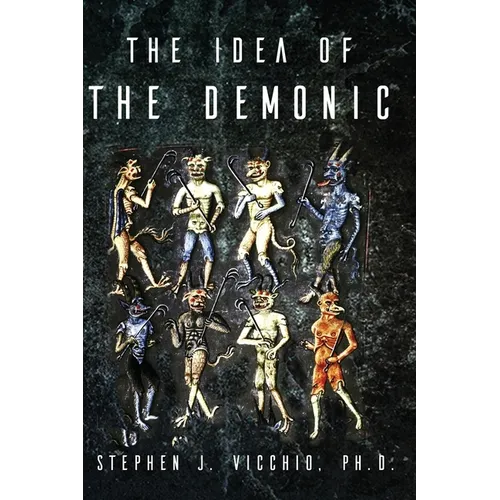 The Idea Of The Demonic - Paperback