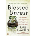 Blessed Unrest: How the Largest Social Movement in History Is Restoring Grace, Justice, and Beauty to the World - Paperback