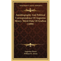 Autobiography And Political Correspondence Of Augustus Henry, Third Duke Of Grafton (1898) - Hardcover