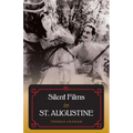 Silent Films in St. Augustine - Hardcover