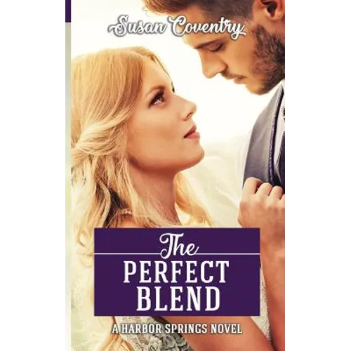 The Perfect Blend: A Harbor Springs Novel - Paperback