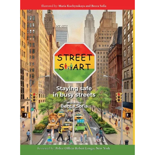 Street Smart: Staying safe in busy streets - Hardcover