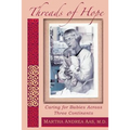 Threads of Hope: Caring for Babies Across Three Continents - Paperback