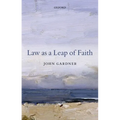 Law as a Leap of Faith: Essays on Law in General - Paperback