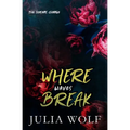 Where Waves Break Special Edition - Paperback