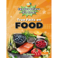 True Facts on Food - Library Binding