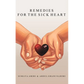 Remedies for the Sick Heart - Paperback