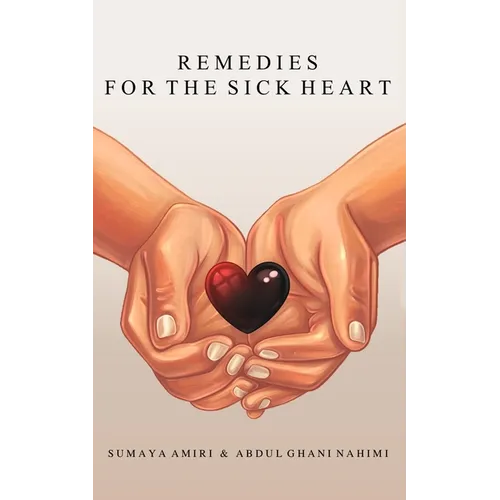 Remedies for the Sick Heart - Paperback