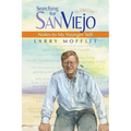 Searching for SanViejo: Notes to my Younger Self - Paperback