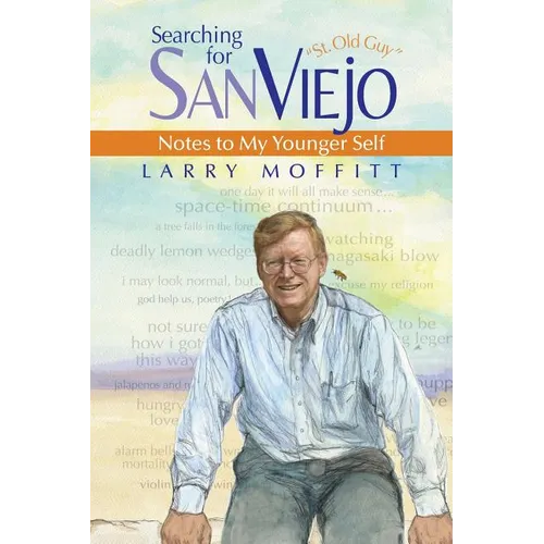 Searching for SanViejo: Notes to my Younger Self - Paperback