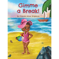 Gimme a Break! - Hardcover