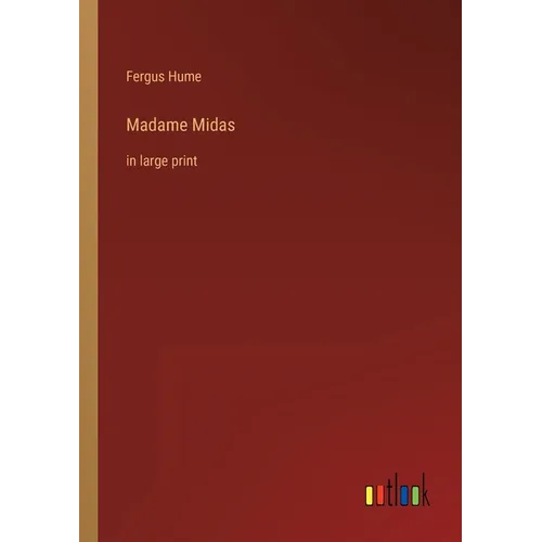 Madame Midas: in large print - Paperback