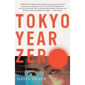 Tokyo Year Zero: Book One of the Tokyo Trilogy - Paperback
