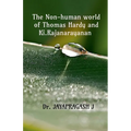 The Non-human World of Thomas Hardy and Ki. Rajanarayanan - Paperback