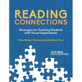 Reading Connections: Strategies for Teaching Students with Visual Impairments - Paperback