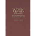 Women of the Grange: Mutuality and Sisterhood in Rural America, 1866-1920 - Hardcover