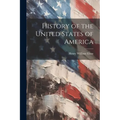 History of the United States of America - Paperback