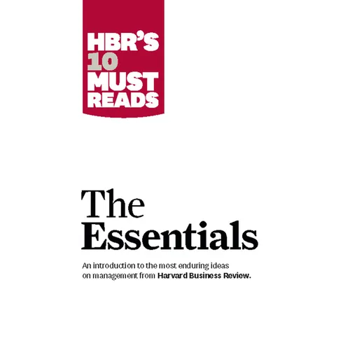 Hbr's 10 Must Reads: The Essentials - Paperback