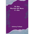 The Man Who Kept His Money in a Box - Paperback