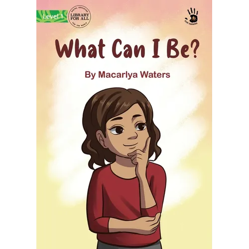 What Can I Be? - Our Yarning - Paperback