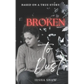 Broken to Dust - Paperback