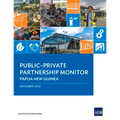 Public-Private Partnership Monitor: Papua New Guinea - Paperback