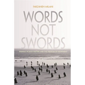 Words, Not Swords: Iranian Women Writers and the Freedom of Movement - Hardcover