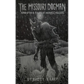 The Missouri Dogman and Other Tales of Midwest Macabre - Paperback