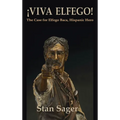 Viva Elfego: The Case for Elfego Baca, Hispanic Hero - Hardcover