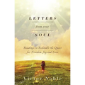 Letters from your soul: Readings to rekindle the quest for freedom, joy and love - Paperback