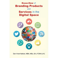 Know-How of Branding Products and Services in the Digital Space - Paperback