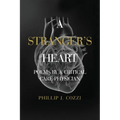 A Stranger's Heart: Poems by a Critical Care Physician - Paperback