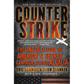 Counterstrike: The Untold Story of America's Secret Campaign Against Al Qaeda - Paperback
