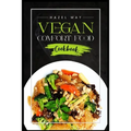 Vegan Comfort Food Cookbook: Favorite Plant-Based Recipes You'll Love (2022 Guide for Beginners) - Paperback