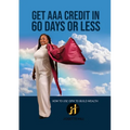 Get AAA Credit in 60 Days: How to Use OPM To Build Wealth - Paperback