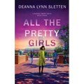All The Pretty Girls: A Rachel Emery Novel, Book Three - Paperback