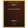 Revelation Explained - Paperback