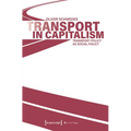Transport in Capitalism: Transport Policy as Social Policy - Paperback