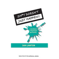 Sh*t Doesn't Just Happen!!: a handbook of Supersoul Spirituality - Paperback