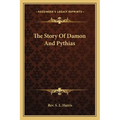 The Story Of Damon And Pythias - Paperback